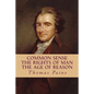 Common Sense, The Rights of Man, The Age of Reason (Complete and Unabridged) - Paperback
