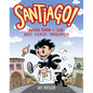 Santiago!: Santiago Ramón Y Cajal!artist, Scientist, Troublemaker - Paperback
