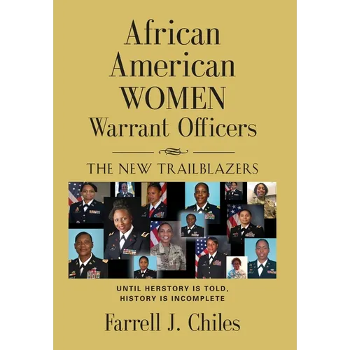 African American Women Warrant Officers: The New Trailblazers - Hardcover