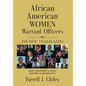 African American Women Warrant Officers: The New Trailblazers - Hardcover