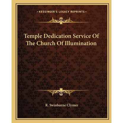 Temple Dedication Service of the Church of Illumination - Paperback
