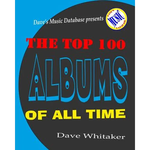 The Top 100 Albums of All Time - Paperback