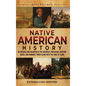 Native American History: An Enthralling Overview of the Cherokee, Chickasaw, Choctaw, Creek, and Seminole Tribes along with the Trail of Tears - Hardcover