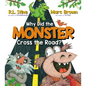 Why Did the Monster Cross the Road? - Hardcover