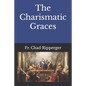 The Charismatic Graces - Paperback