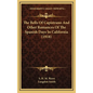 The Bells Of Capistrano And Other Romances Of The Spanish Days In California (1918) - Hardcover