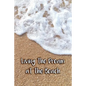 Living the Dream at the Beach - Paperback