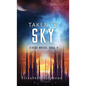Taken to Sky: A SciFi Alien Romance (Xiveri Mates Book 9) - Hardcover