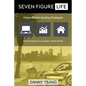 Seven Figure Life: Online Wealth Building Strategies - Paperback