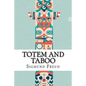 Totem and Taboo Sigmund Freud - Paperback