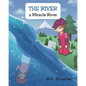 The River a Miracle River - Paperback