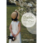 Daddy, Did You Hear That Bird?: The Miracles of Hearing, Family, and Love - Hardcover