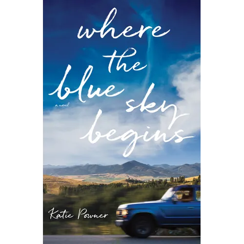 Where the Blue Sky Begins - Hardcover