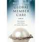Global Member Care Volume 1: The Pearls and Perils of Good Practice - Paperback