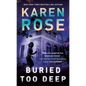 Buried Too Deep - Paperback