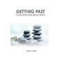 Getting Past Childhood Bullying: How Adults Can Recover From Trauma That Began at School - Paperback