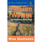 The Fiction Writer: Get Published, Write Now! - Paperback