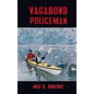 Vagabond Policeman - Hardcover