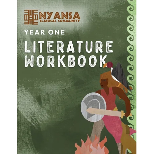 Nyansa Classical Community Year One Literature Workbook - Paperback