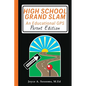 High School Grand Slam: An Educational GPS - Paperback