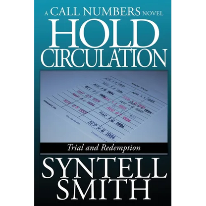 Hold Circulation - A Call Numbers Novel: Trial and Redemption - Paperback