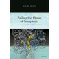 Sailing the Ocean of Complexity: Lessons from the Physics-Biology Frontier - Hardcover