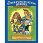 The Super Punctuation Heroes and the Villain Mr. Run-On - Paperback