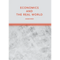 Economics and the Real World - Hardcover
