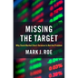 Missing the Target: Why Stock-Market Short-Termism Is Not the Problem - Hardcover