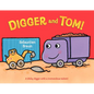 Digger and Tom! - Hardcover