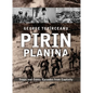 Pirin Planina: Tragic and Comic Episodes from Captivity - Paperback