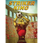 Striker King - Hardcover