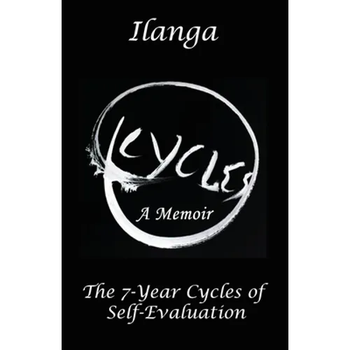 Cycles a Memoir: The 7-Year Cycles of Self-Evaluation - Paperback