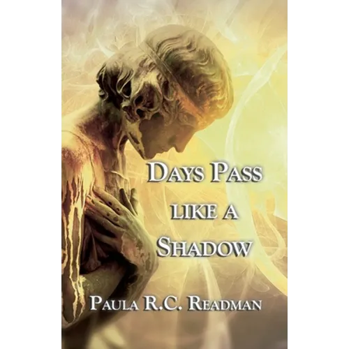 Days Pass like a Shadow - Paperback