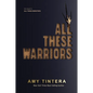 All These Warriors - Paperback