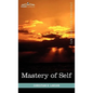 Mastery of Self - Hardcover