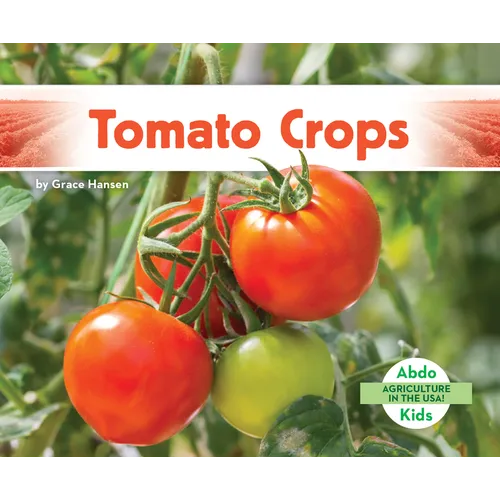 Tomato Crops - Library Binding
