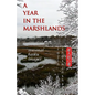 A Year in the Marshlands: Seasonal Haiku Images - Paperback