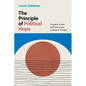 The Principle of Political Hope: Progress, Action, and Democracy in Modern Thought - Hardcover