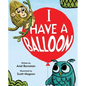 I Have a Balloon - Hardcover