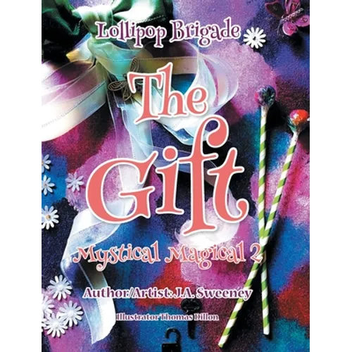 The Gift: Mystical Magical 2 - Hardcover