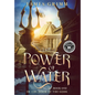 The Power of Water - Hardcover