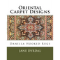 Oriental Carpet Designs: Danella Hooked Rugs - Paperback