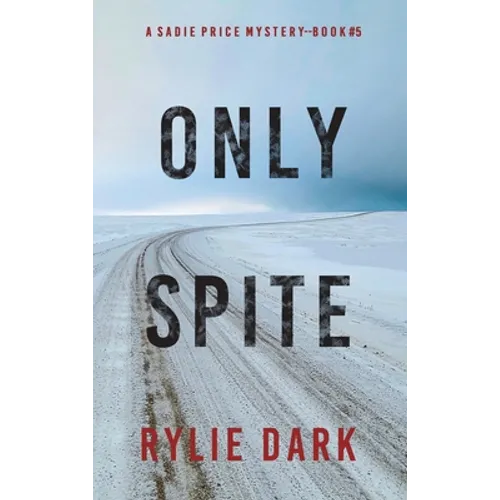 Only Spite (A Sadie Price FBI Suspense Thriller-Book 5) - Hardcover