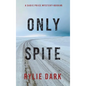 Only Spite (A Sadie Price FBI Suspense Thriller-Book 5) - Hardcover