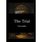 The Trial: Der Process - Paperback