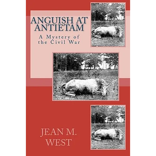 Anguish at Antietam: A Mystery of the Civil War - Paperback