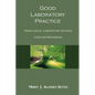 Good Laboratory Practice: Nonclinical Laboratory Studies Concise Reference - Paperback