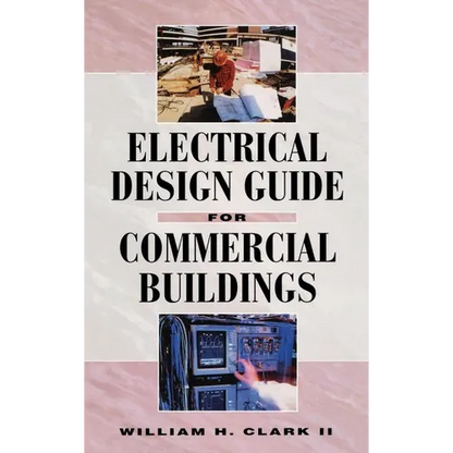 Electrical Design Guide for Commercial Buildings - Hardcover