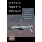 Between Threats and War: U.S. Discrete Military Operations in the Post-Cold War World - Paperback